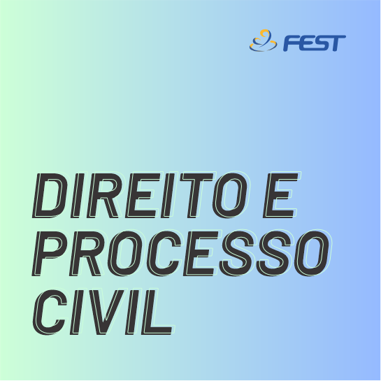 Direito e processo civil Faculdade Fest